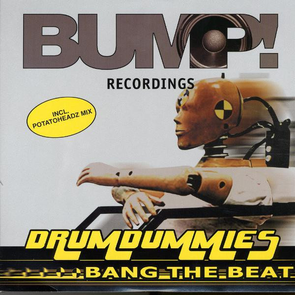 Drumdummies - Bang The Beat | Bump! Recordings (BUM005)
