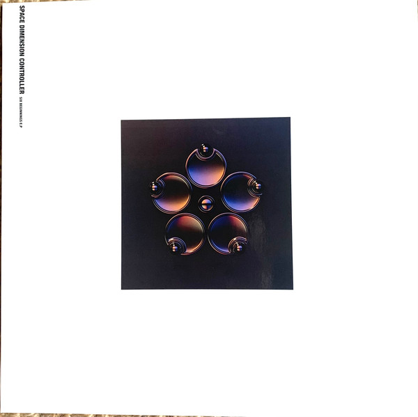 Space Dimension Controller - Six Beginnings E.P | Test Pressing Recordings (TPR006)