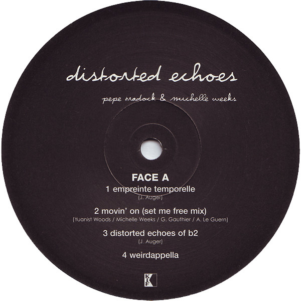Pépé Bradock & Michelle Weeks - Distorted Echoes | Kif Recordings (KIF 032) - 3