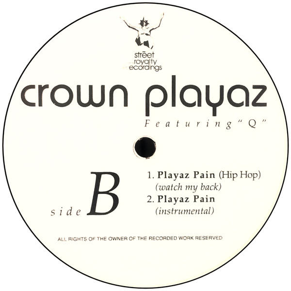 Crown Playaz Featuring Q & Yomi - Playaz Pain | Street Royalty Recordings (SRRV001) - 2
