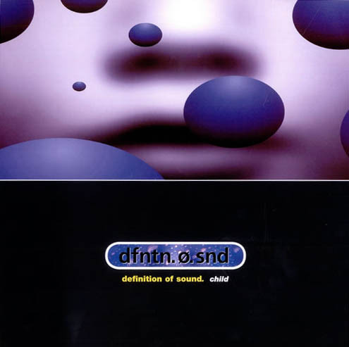 Definition Of Sound - Child | Fontana (DOSX 3) Definition Of Sound - Child | Fontana (DOSX 3)