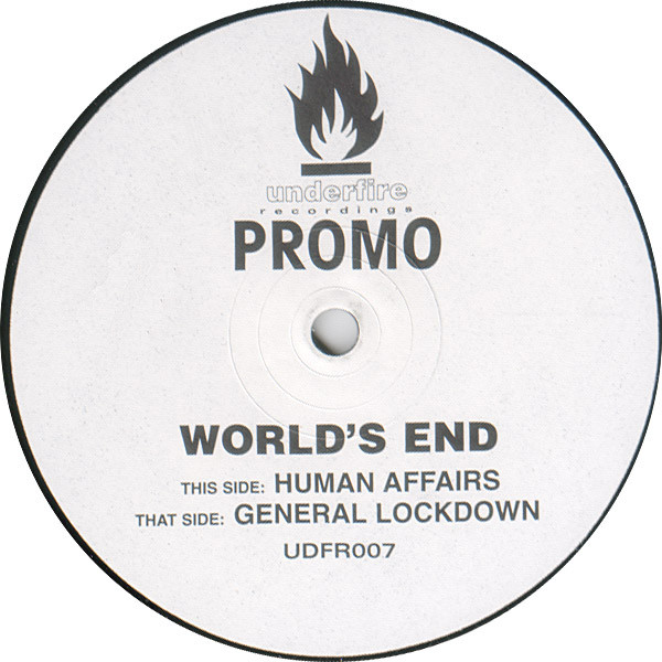 Worlds End - General Lockdown / Human Affairs | Underfire (UDFR007)