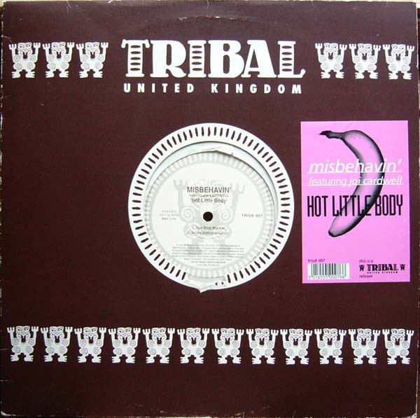 Misbehavin' Featuring Joi Cardwell - Hot Little Body | TRIBAL United Kingdom (TRIUK 007)