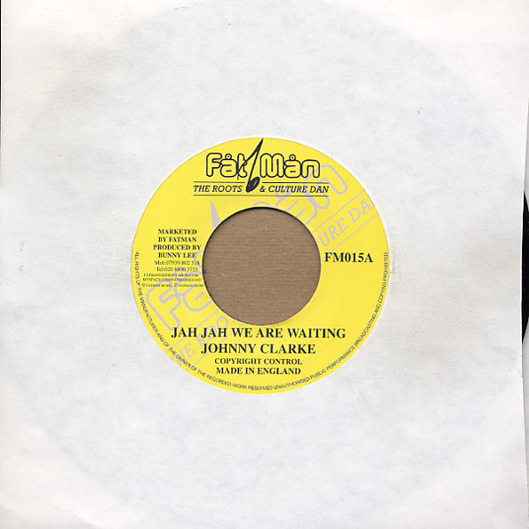 Johnny Clarke - Jah Jah We Are Waiting | Fat Man (FM015)