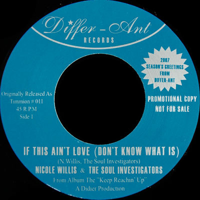 Nicole Willis & The Soul Investigators - If This Ain't Love (Don't Know What Is) | Differ-Ant (none)