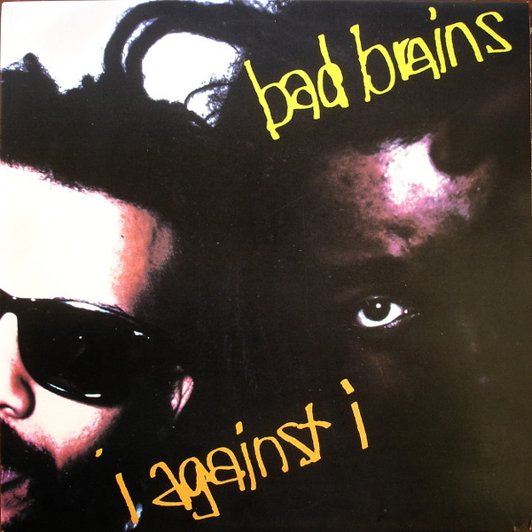 Bad Brains - I Against I | SST Records (SST 065) - main