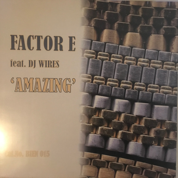 Factor E Feat. DJ Wires - Amazing | Le Bien Et Le Mal (BIEN 015) - 2