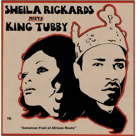 Sheila Rickards Meets King Tubby - Jamaican Fruit Of African Roots | Shella Records (SR004)
