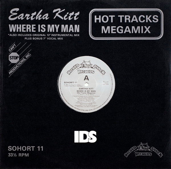 Eartha Kitt - Where Is My Man (Hot Tracks Megamix) | Record Shack Records (SOHOR(T) 11) - main Eartha Kitt - Where Is My Man (Hot Tracks Megamix) | Record Shack Records (SOHOR(T) 11) - main