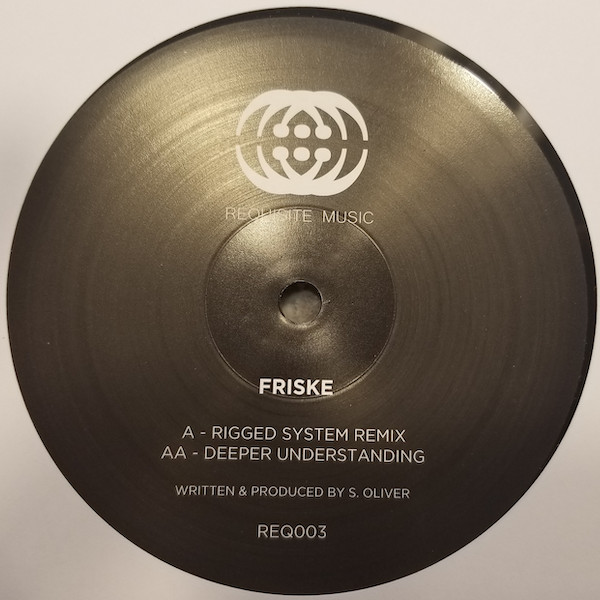 Friske - Rigged System (Remix) / Deeper Understanding | Requisite Music (REQ003)