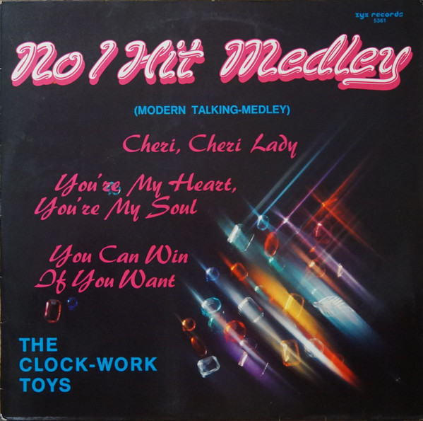 The Clock-Work Toys - No 1 Hit Medley (Modern Talking-medley) | ZYX Records (5361)