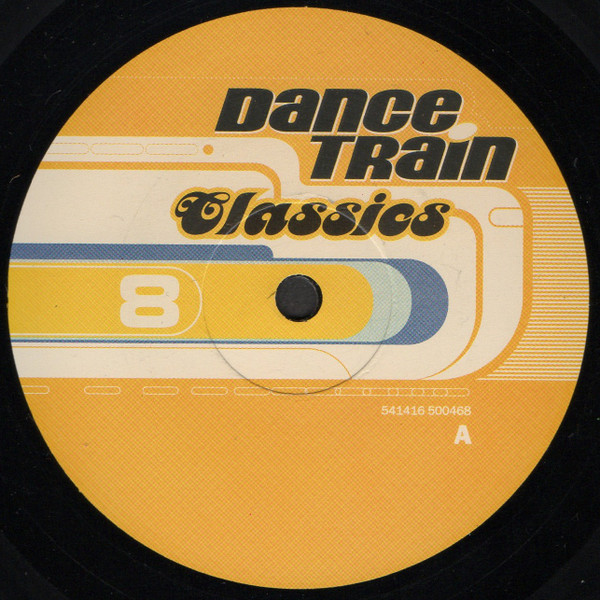 Various - Dance Train Classics Vinyl 8 | 541 (541416 500468) - 2