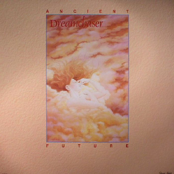 Ancient Future - Dreamchaser | Sona Gaia Productions (N-62754)