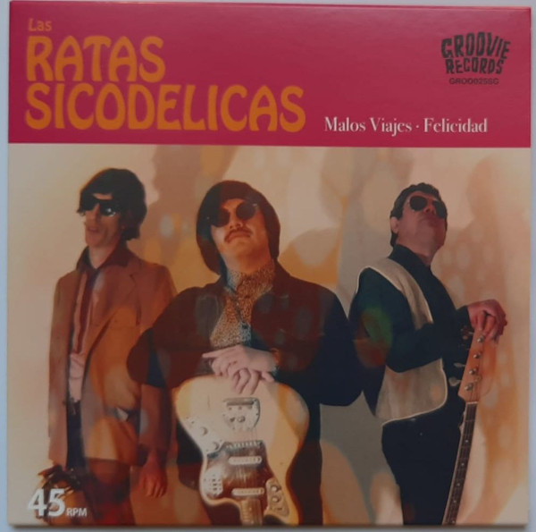 Las Ratas Sicodélicas - Malos Viajes​ / ​Felicidad | Groovie Records (GROO025SG)