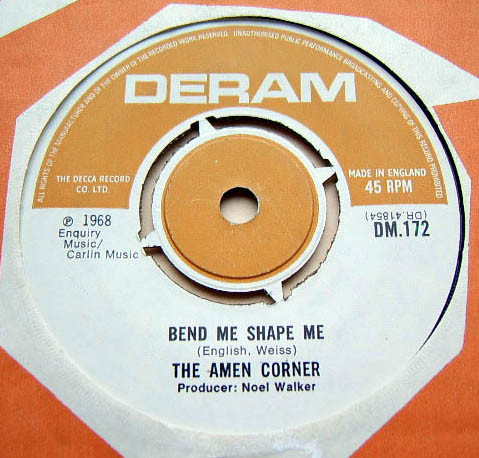 Amen Corner - Bend Me Shape Me | Deram (DM.172) Amen Corner - Bend Me Shape Me | Deram (DM.172)