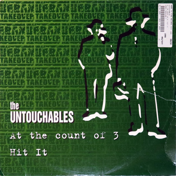 The Untouchables - At The Count Of 3 / Hit It | Urban Takeover (URBTAKE 7)