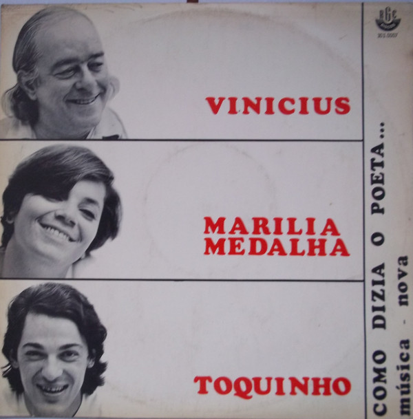 Vinicius , Marilia Medalha , Toquinho - Como Dizia O Poeta... | Discos RGE (303.0007)