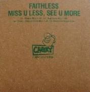 Faithless - Miss U Less, See U More | Cheeky Records (82876 66071 1)