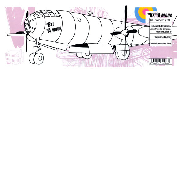 Bel Amour  &  Sidney - Bel Amour | KLR Records (KLR 006) - main