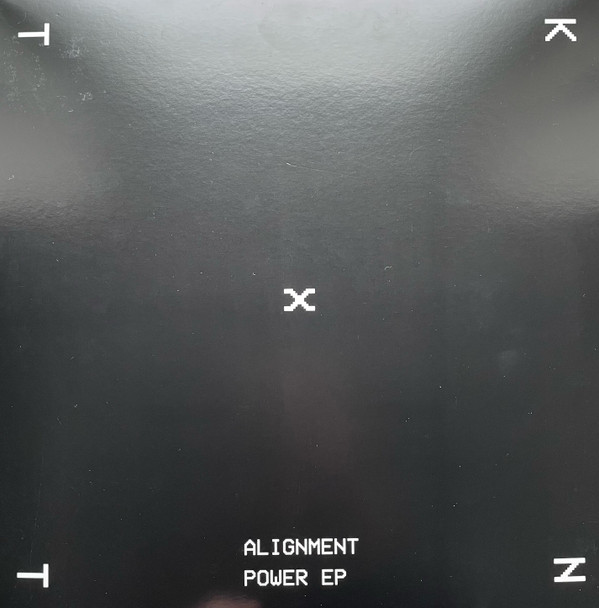 Alignment - Power EP | KNTXT (KNTXT 011)