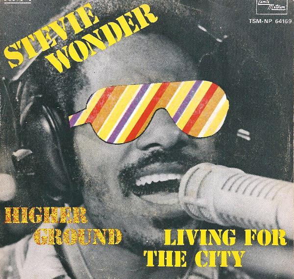 Stevie Wonder - Higher Ground / Living For The City | Tamla Motown (TSM NP 64169)