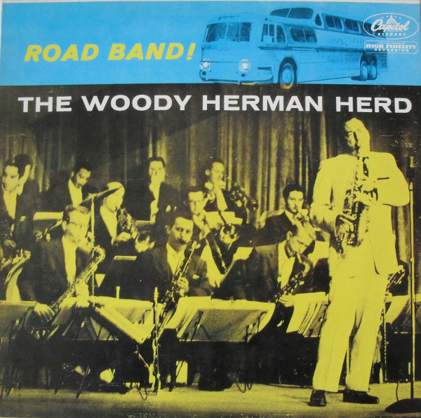 Woody Herman And His Third Herd - Road Band! | Capitol Records (1565511) - main