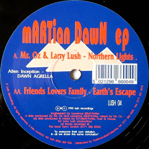 Mr. Oz & Larry Lush / Friends, Lovers & Family - Martian Dawn EP | Lush Recordings (LUSH 04)