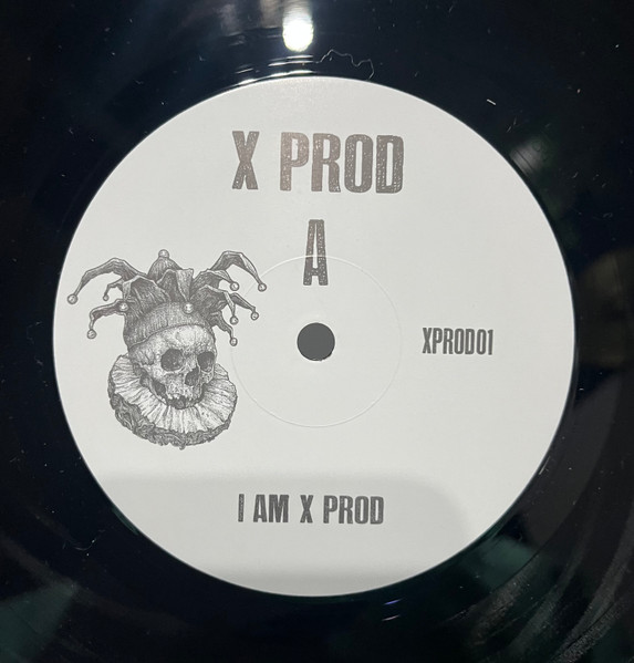X Prod - I Am X Prod | X Label (XPROD01)