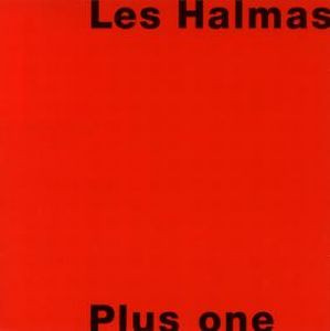 Les Halmas - Plus One | L. H. (96 01)