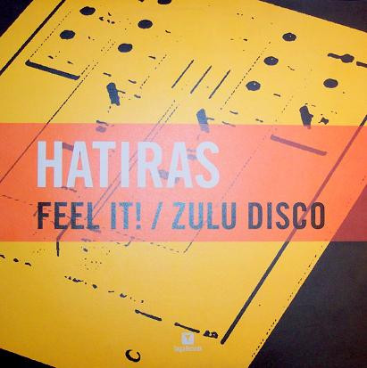 Hatiras - Feel It! / Zulu Disco | Tanga Records (VLMX 545-3)