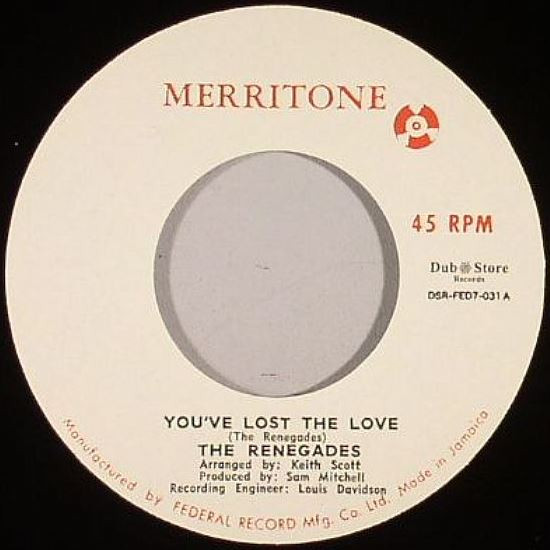 The Renegades / The Merritone Singers - You've Lost The Love / Rude Boy A Wail | Merritone (DSR-FED7-031) - main The Renegades / The Merritone Singers - You've Lost The Love / Rude Boy A Wail | Merritone (DSR-FED7-031) - main