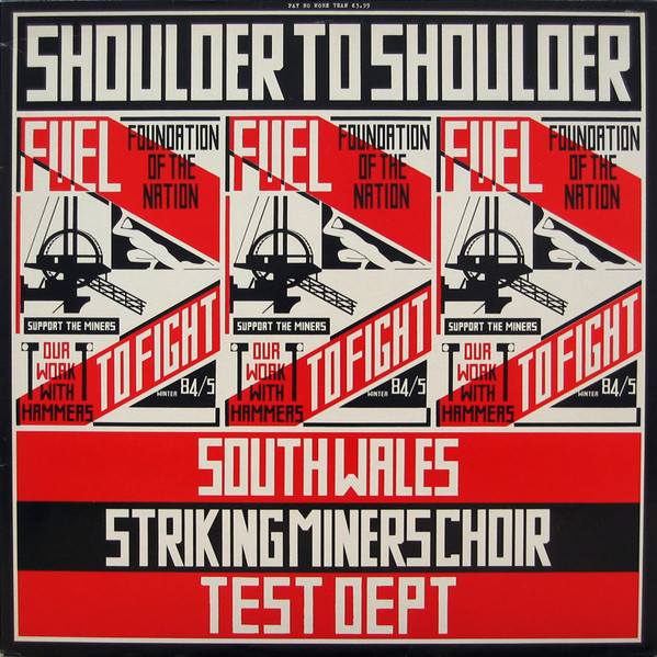 South Wales Striking Miners Choir / Test Dept. - Shoulder To Shoulder | Ministry Of Power (MOP I) South Wales Striking Miners Choir / Test Dept. - Shoulder To Shoulder | Ministry Of Power (MOP I)