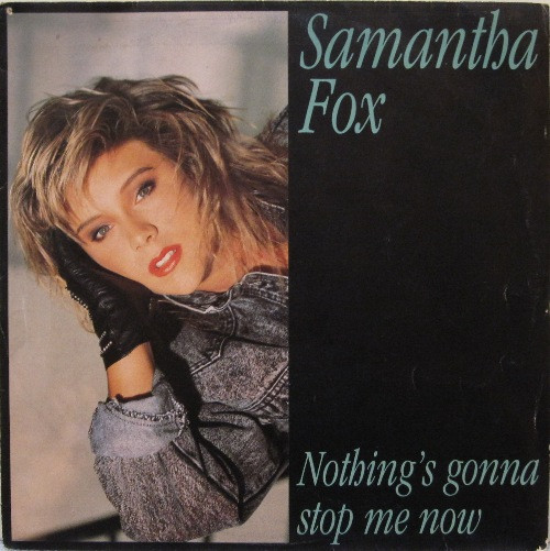 Samantha Fox - Nothing's Gonna Stop Me Now | Jive (JIVE 5014)