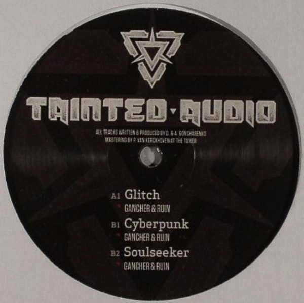 Gancher & Ruin - Glitch | Tainted Audio (TNT002)