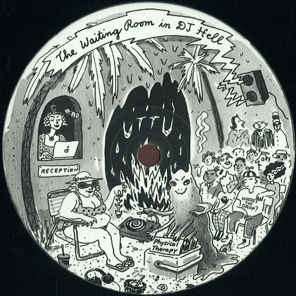 Physical Therapy - Waiting Room In DJ Hell | Unknown To The Unknown (UTTU044) - main Physical Therapy - Waiting Room In DJ Hell | Unknown To The Unknown (UTTU044) - main