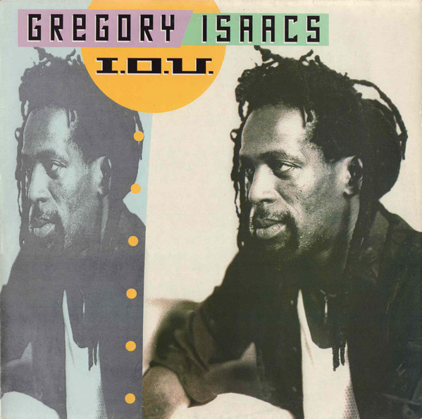 Gregory Isaacs - I.O.U. | Greensleeves Records (GREL 136)