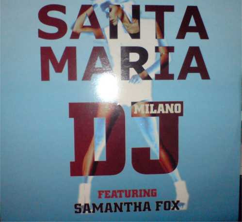 DJ Milano Featuring Samantha Fox - Santa Maria | All Around The World (12 GLOBE 163)