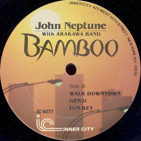 John Kaizan Neptune With Arakawa Band - Bamboo | Inner City Records (IC 6077) - 4 John Kaizan Neptune With Arakawa Band - Bamboo | Inner City Records (IC 6077) - 4