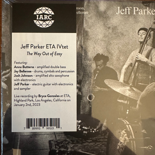Jeff Parker ETA IVtet - The Way Out Of Easy | International Anthem Recording Company (IARC0089) - 4 Jeff Parker ETA IVtet - The Way Out Of Easy | International Anthem Recording Company (IARC0089) - 4