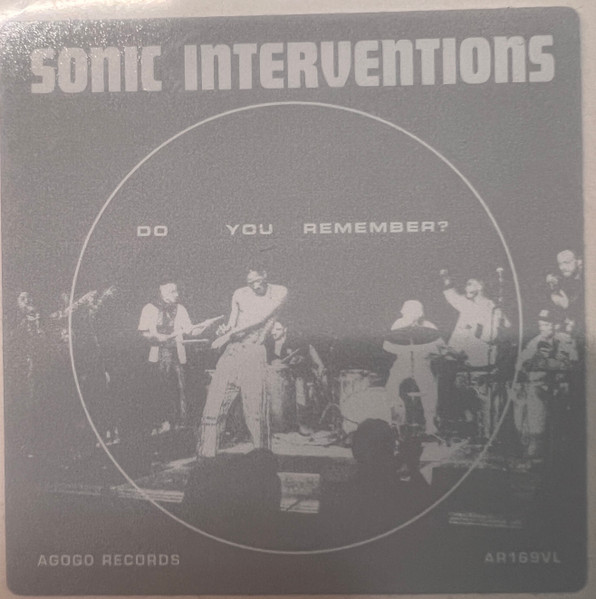 Sonic Interventions - Do You Remember? | Agogo Records (AR169VL) - 2 Sonic Interventions - Do You Remember? | Agogo Records (AR169VL) - 2