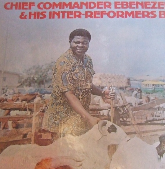 Chief Commander Ebenezer Obey & His Inter-Reformers Band - Chief Commander Ebenezer Obey & His Inter-Reformers Band | Decca (WAPS 418) - main
