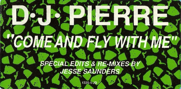 DJ Pierre - Come And Fly With Me | Jive (1325-1-JD) - main