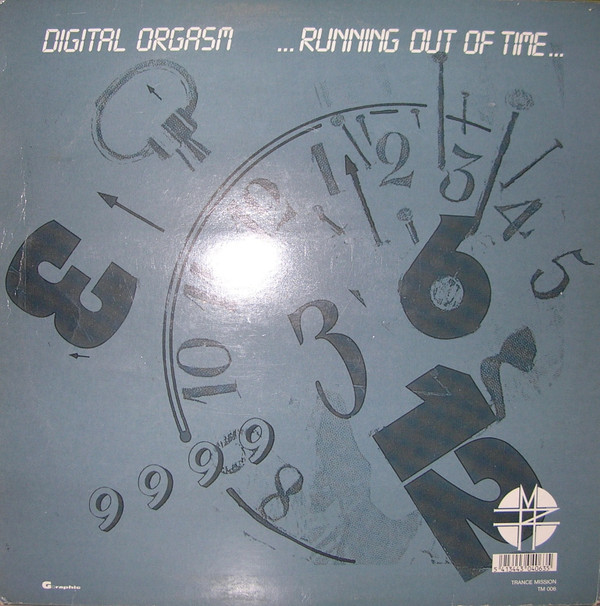 Digital Orgasm - Running Out Of Time | Trance Mission (TM 006) - 2