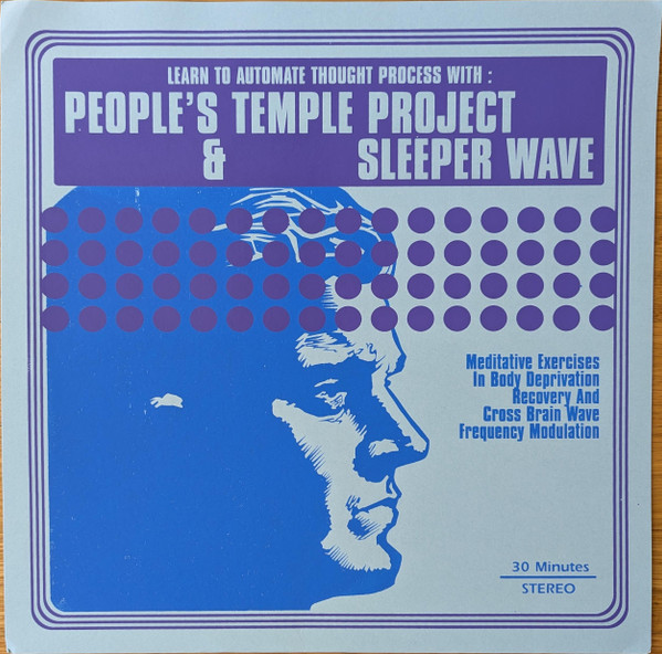 People's Temple Project / Sleeper Wave - Learn To Automate Thought Process With: People's Temple Project & Sleeper Wave | IFB Records (IFB125)
