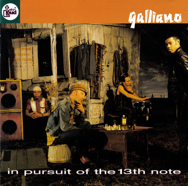 Galliano - In Pursuit Of The 13th Note | Talkin' Loud (848 493 - 2)
