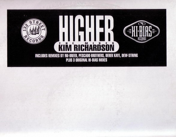Kim Richardson - Higher (The Mixes) | 132 Street Records (ONSR 002)