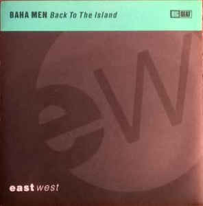 Baha Men - Back To The Island | Atlantic (A8500T)
