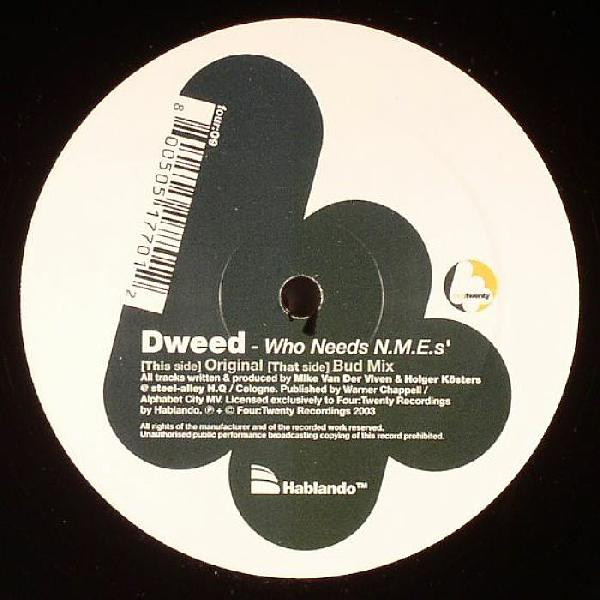 Dweed - Who Needs N.M.E.'s? | Four:Twenty Recordings (FOUR:09)