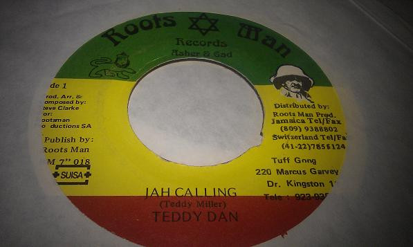 Teddy Dan / Ras Daniel Ray - Jah Calling / Jump To The Kette | Roots Man Records (RM 7" 018) - main