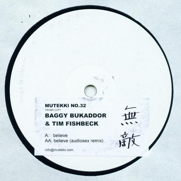 Baggy Bukaddor & Tim Fishbeck - Believe | Mutekki (MUTEKKI NO.32)